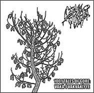 Brain Xcavator : 1001 Tales Of Gore: Vakâ-i Vakvâkiyye